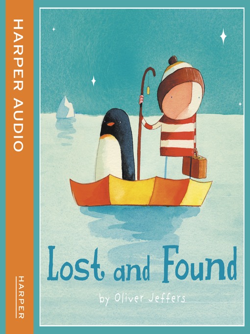 Title details for Lost and Found by Oliver Jeffers - Wait list